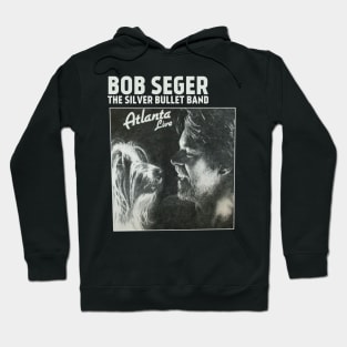 Bob seger atlanta Hoodie